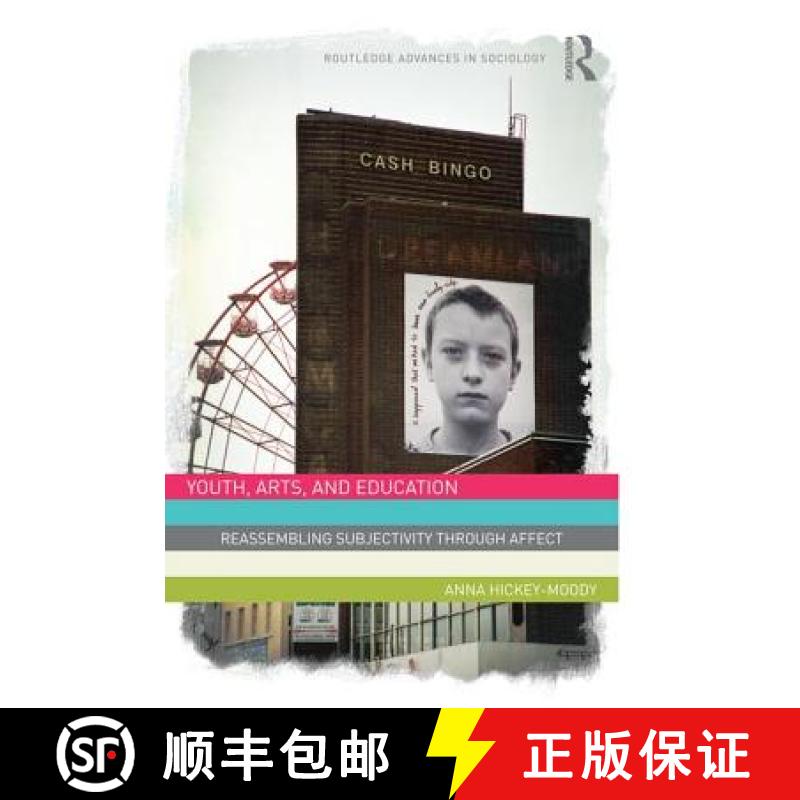 【4周达】Youth, Arts, and Education: Reassembling Subjectivity Through Affect [9781138820531]