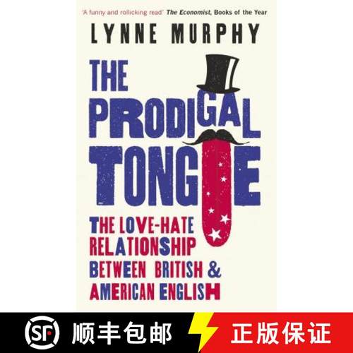 【3-4周达】The Prodigal Tongue : The Love-Hate Relationship Between British and American English [9781786074973]