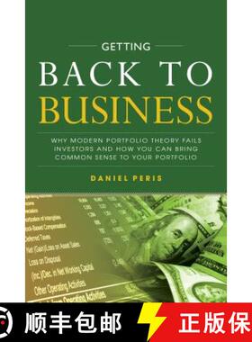 【3-4周达】Getting Back to Business: Why Modern Portfolio Theory Fails Investors and How You Can Brin... [9781260135329]