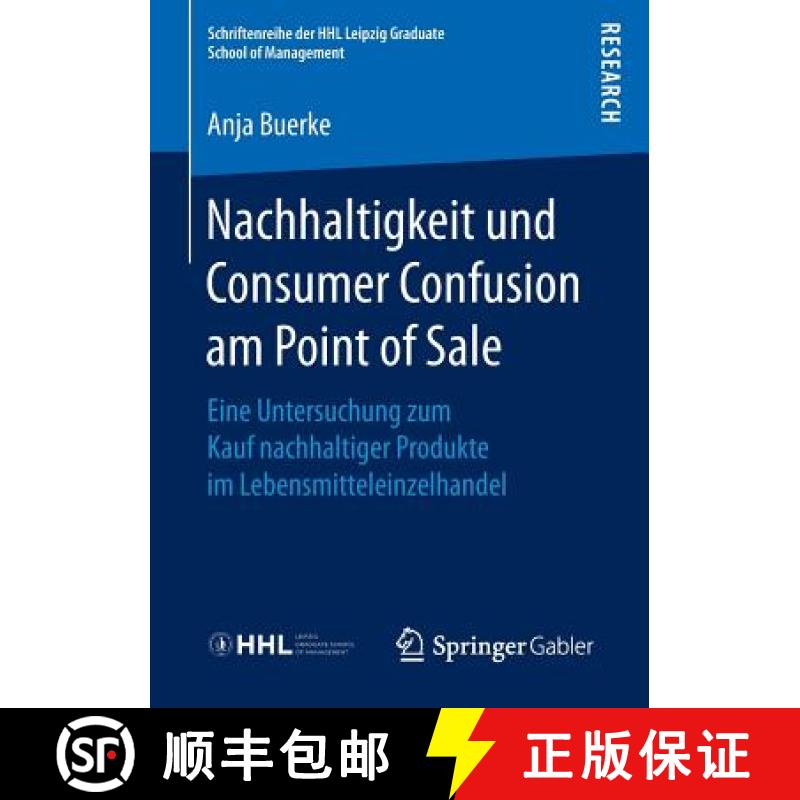 【3-4周达】Nachhaltigkeit und Consumer Confusion am Point of Sale : Eine Untersuchung zum Kauf nachha... [9783658152000]
