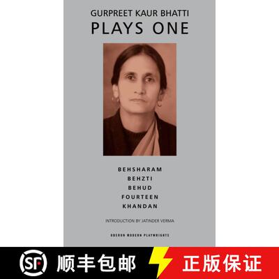 【3-4周达】Bhatti: Plays One: Besharam; Behzti; Behud; Fourteen; Khandan [9781783191307]