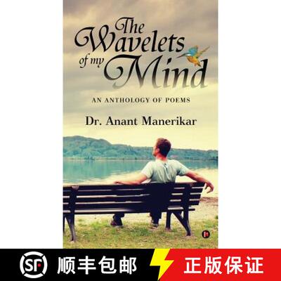 【3-4周达】The Wavelets of my mind: An Anthology of Poems [9781945688911]