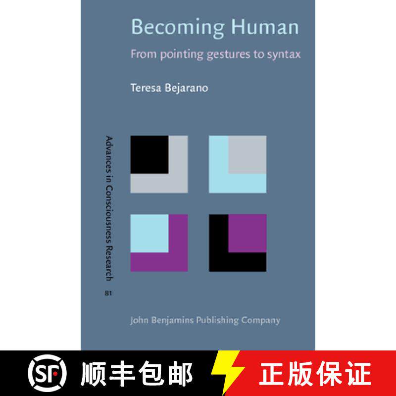 【2-3周达】Becoming Human: From pointing gestures to syntax [9789027252173]