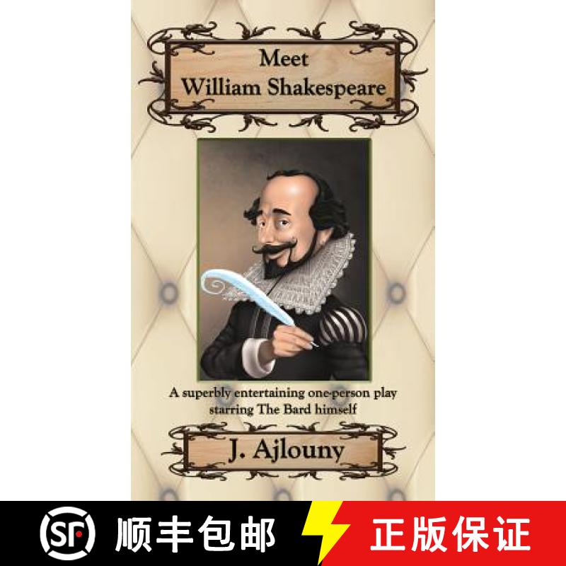 【3-4周达】Meet William Shakespeare: A superbly entertaining one-person play starring The Bard himself [9781936442799]