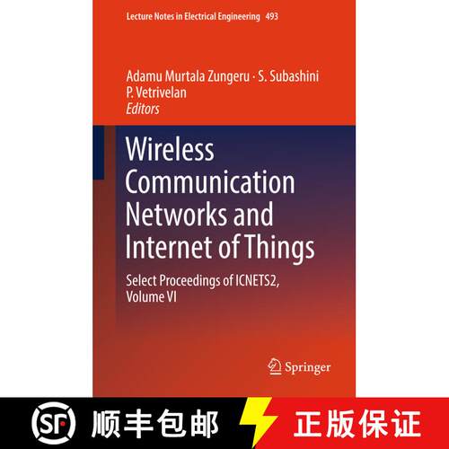 【3-4周达】精装 Wireless Communication Networks and Internet of Things : Select Proceedings of ICNETS... [9789811086625]