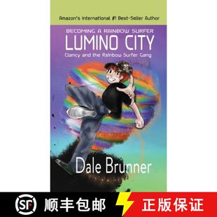 【3-4周达】BECOMING A RAINBOW SURFER - LUMINO CITY - Clancy and the Rainbow Surfer Gang: Lumino City [9798985534818]