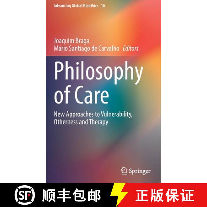 【3-4周达】Philosophy of Care : New Approaches to Vulnerability, Otherness and Therapy [9783030712402]