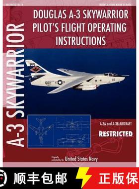 【3-4周达】Douglas A-3 Skywarrior Pilot's Flight Operating Instructions [9781937684853]
