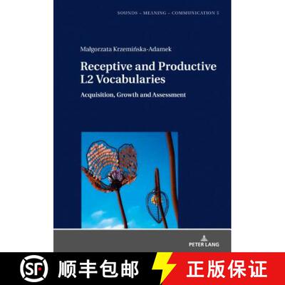 预订 Receptive and Productive L2 Vocabularies : Acquisition, Growth and Assessment [9783631679241]