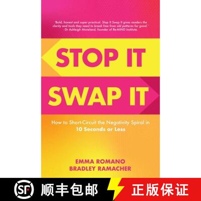【3-4周达】Stop It Swap It: How to Short-Circuit the Negativity Spiral in 10 Seconds or Less [9781764572804]