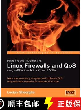 预订 Designing and Implementing Linux Firewalls with Qos Using Netfilter, Iproute2, Nat and L7-Filter [9781904811657]