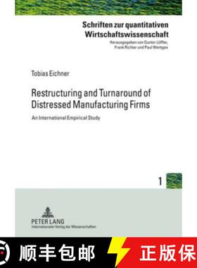 预订 Restructuring and Turnaround of Distressed Manufacturing Firms : An International Empirical Study [9783631596739]