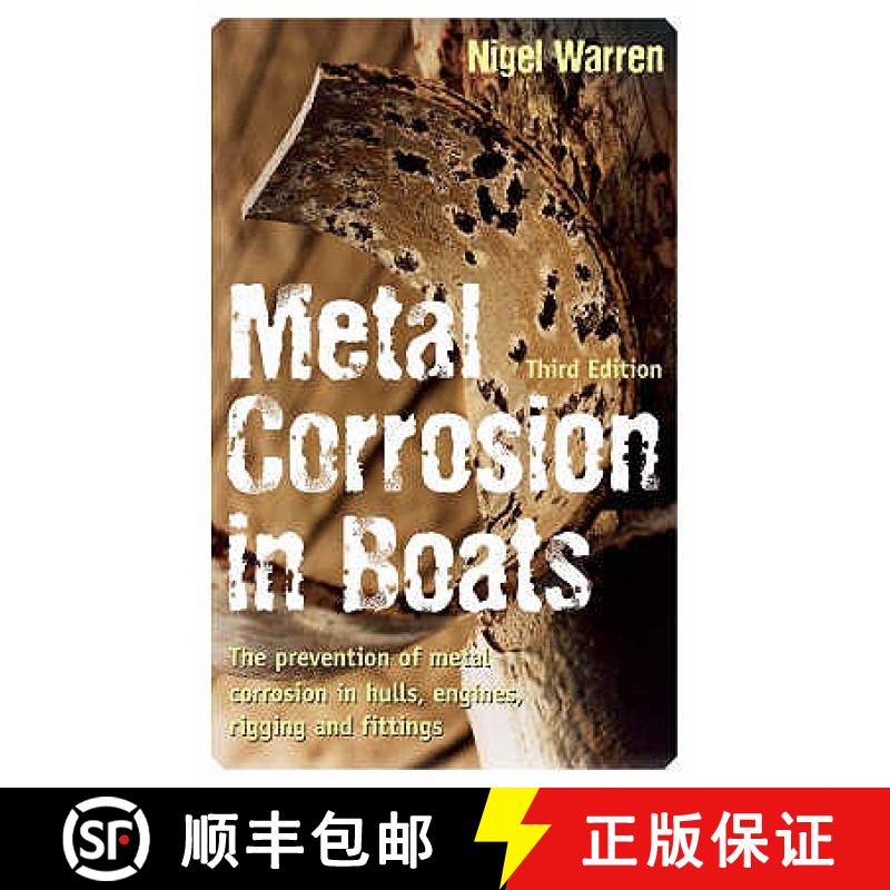 【3-4周达】Metal Corrosion in Boats: the Prevention of Metal Corrosion in Hulls, Engines, Rigging and... [9780713678178]