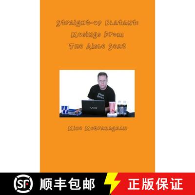 【3-4周达】Straight-up Blatant: Musings From The Aisle Seat [9781105067525]