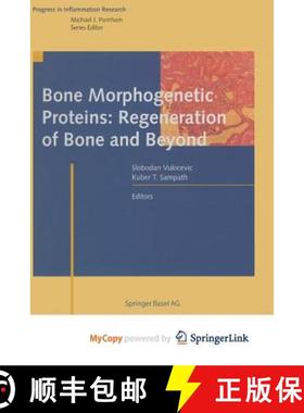 【3-4周达】Bone Morphogenetic Proteins: Regeneration of Bone and Beyond [9783034878586]
