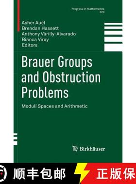 【3-4周达】Brauer Groups and Obstruction Problems : Moduli Spaces and Arithmetic [9783319836010]