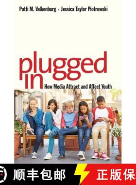【3-4周达】Plugged in: How Media Attract and Affect Youth [9780300218879]