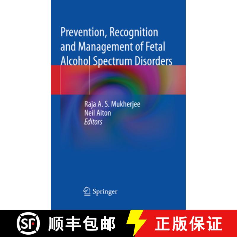 【3-4周达】Prevention, Recognition and Management of Fetal Alcohol Spectrum Disorders [9783030739683]