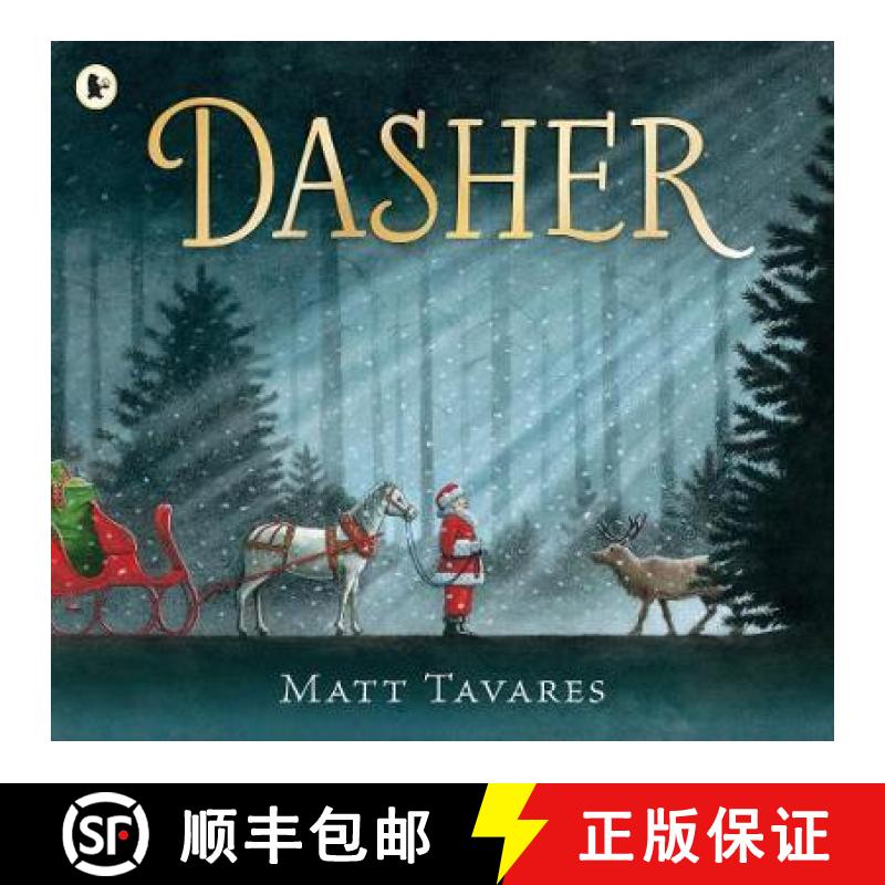 【3-4周达】Dasher: The New York Times bestseller and new Christmas Classic about Santa's first reinde... [9781406393057]