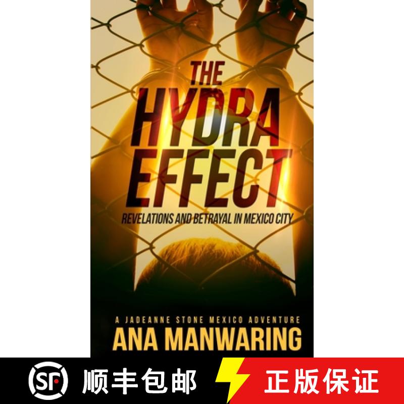 【3-4周达】The Hydra Effect: Revelations and Betrayal in Mexico City [9781644564608]
