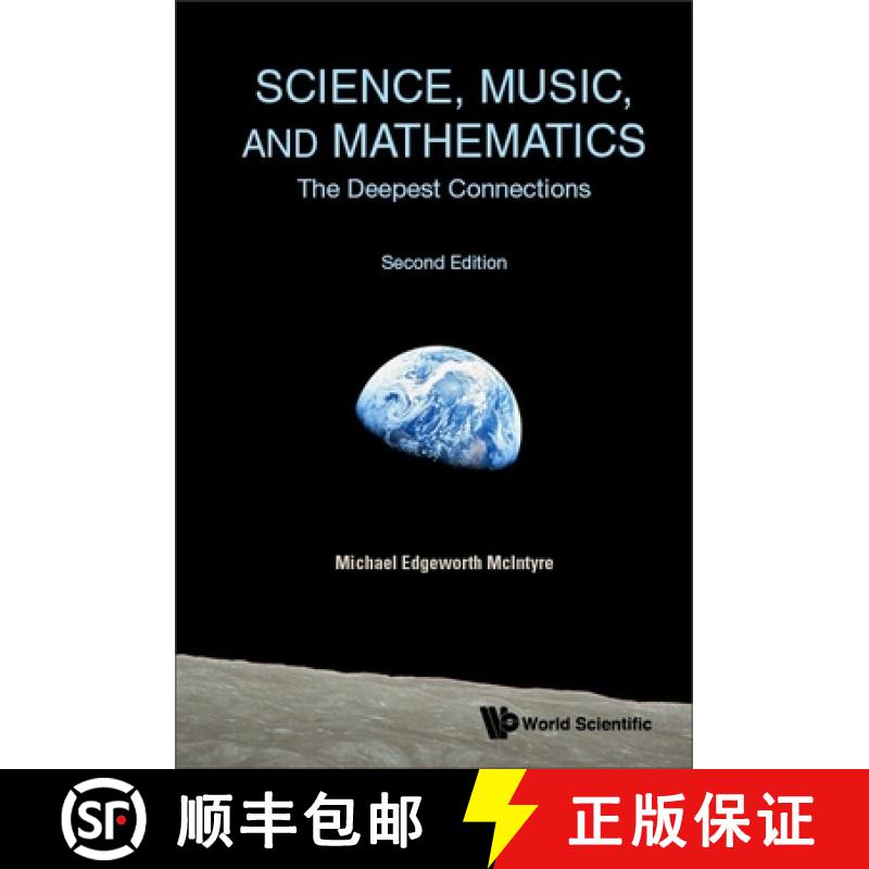 【3-4周达】Science, Music, and Mathematics: The Deepest Connections (Second Edition) [9789811276972]