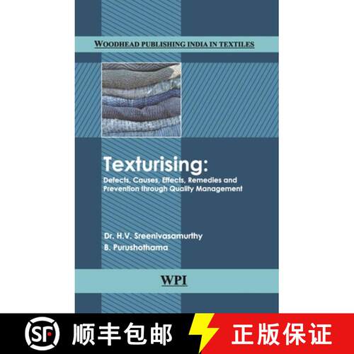【3-4周达】精装 Texturising: Defects, Causes, Effects, Remedies and Prevention Through Quality Manage... [9789385059278]