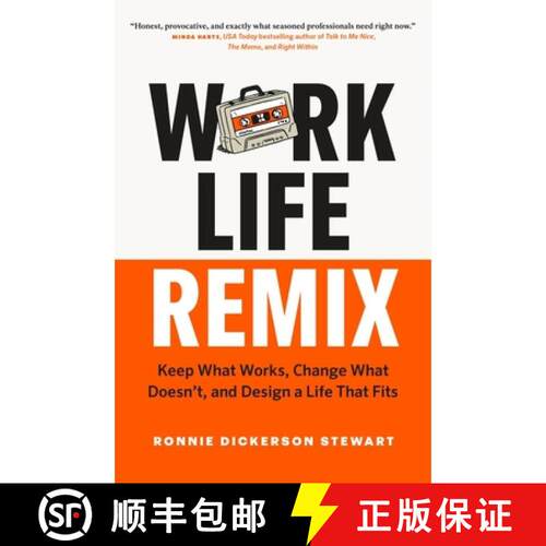 预订 Work Life Remix: Keep What Works, Change What Doesn't, and Design a Life That Fits [9781774586747]
