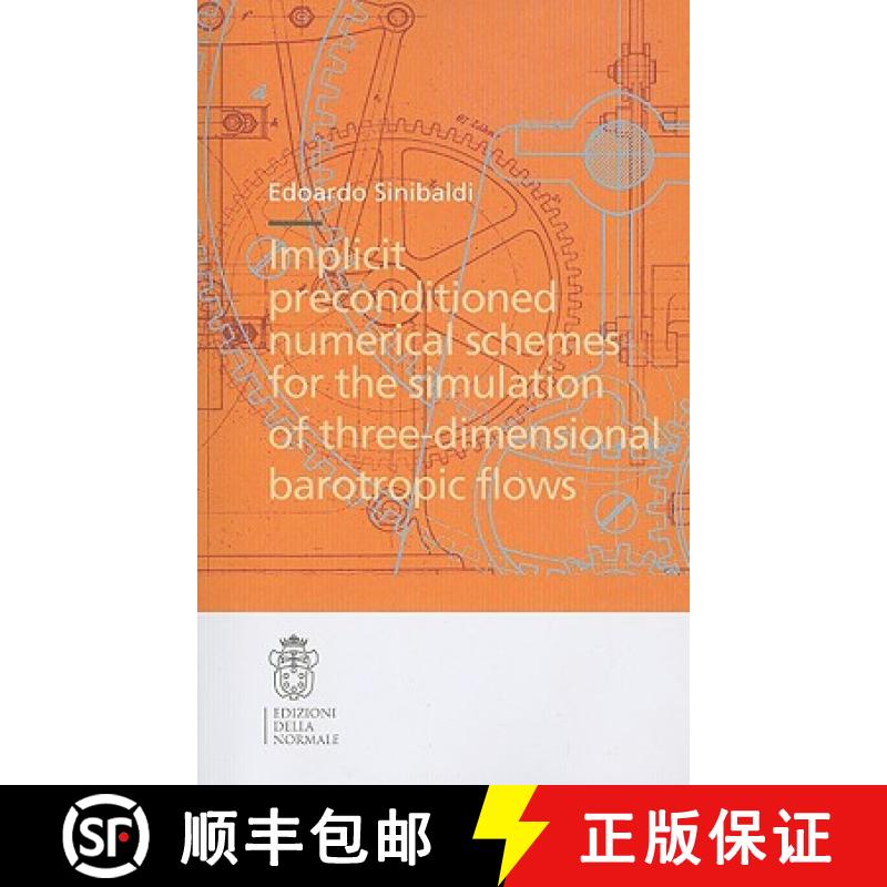 【3-4周达】Implicit Preconditioned Numerical Schemes for the Simulation of Three-Dimensional Barotrop... [9788876423109]