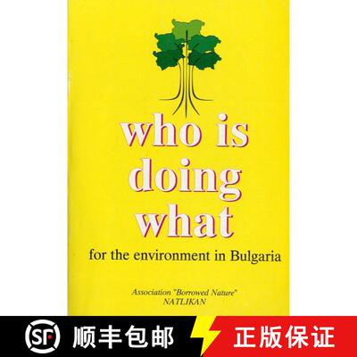 预订 Who is Doing What for the Environment in Bulgaria [9789549031324]