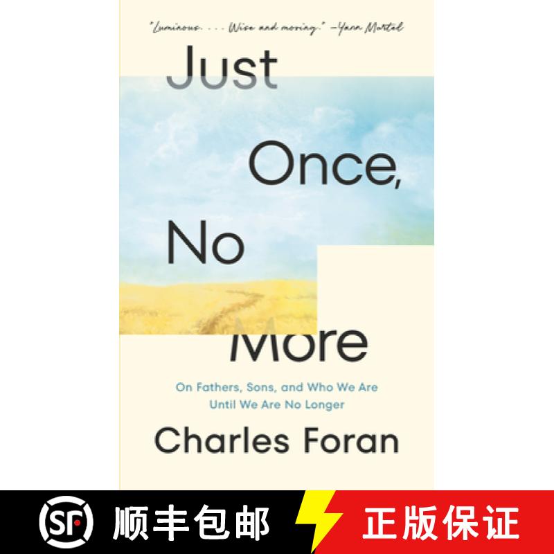 【3-4周达】Just Once, No More: On Fathers, Sons, and Who We Are Until We Are No Longer [9781039001077]