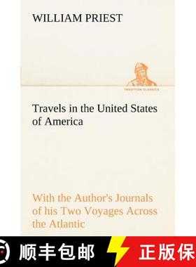 【3-4周达】Travels in the United States of America Commencing in the Year 1793, and Ending in 1797. W... [9783849167622]