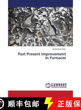 预订 Past Present Improvement in Furnaces [9783659375668]