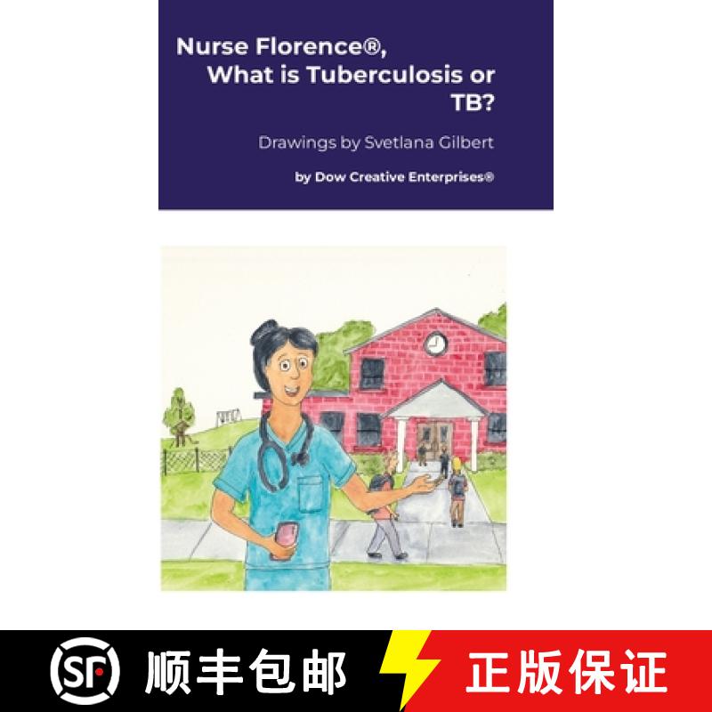 【2-3周达】Nurse Florence(R), What is Tuberculosis or TB? [9781300914341]