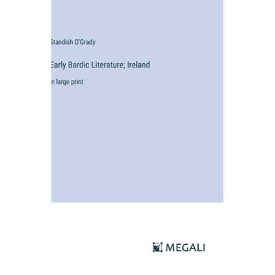 【4周达】Early Bardic Literature; Ireland: in large print [9783387314113]