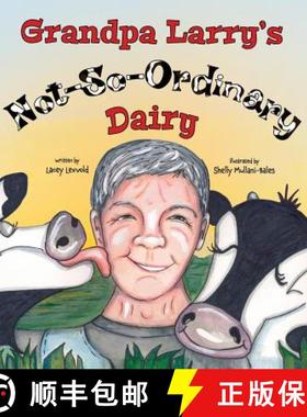 【3-4周达】Grandpa Larry's Not-So-Ordinary Dairy [9781941420225]