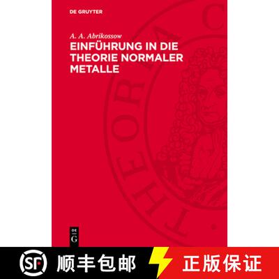【3-4周达】精装 Einführung in Die Theorie Normaler Metalle [9783112717721]