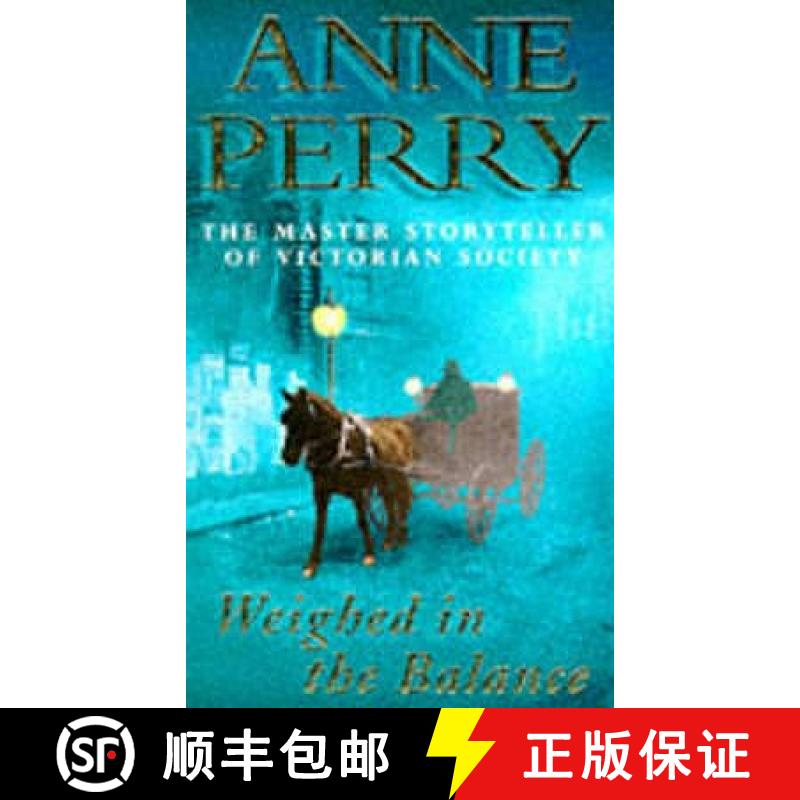 【3-4周达】Weighed in the Balance (William Monk Mystery, Book 7): A royal scandal jeopardises the cou... [9780747252528]