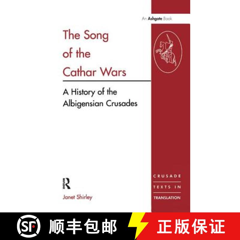 【3-4周达】The Song of the Cathar Wars: A History of the Albigensian Crusade [9781138451650]