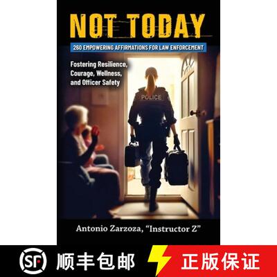 【3-4周达】Not Today: 260 Empowering Affirmations for Law Enforcement-Fostering Resilience, Courage, ... [9798822941410]