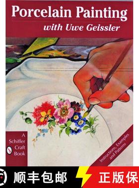 【3-4周达】Porcelain Painting with Uwe Geissler [9780887408991]