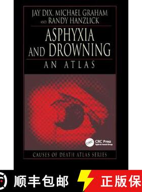 【3-4周达】Asphyxia and Drowning: An Atlas [9781138427006]
