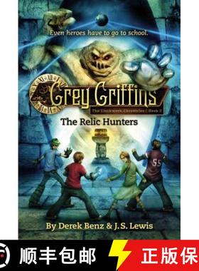【3-4周达】Grey Griffins: The Clockwork Chronicles No. 2: The Relic Hunters [9780316045209]