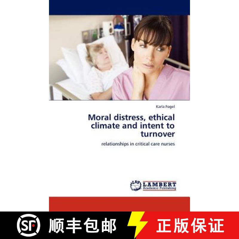 预订 Moral distress, ethical climate and intent to turnover [9783845404929]