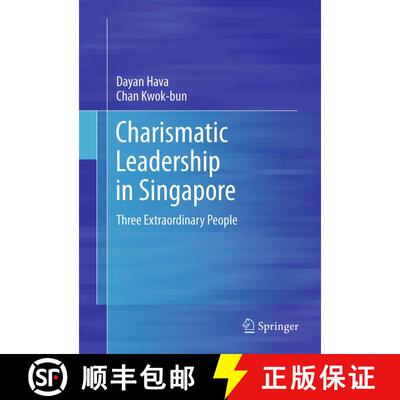 【3-4周达】精装 Charismatic Leadership in Singapore : Three Extraordinary People [9781461414506]