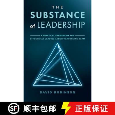 【3-4周达】The Substance of Leadership: A Practical Framework for Effectively Leading a High-Performi... [9781954020115]
