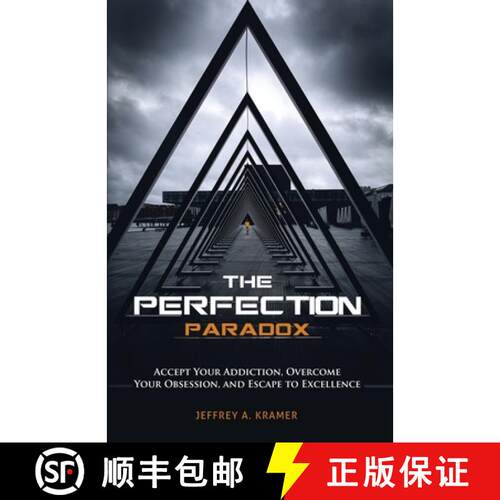 【3-4周达】The Perfection Paradox: Accept Your Addiction, Overcome Your Obsession, and Escape to Exce... [9781647465247]