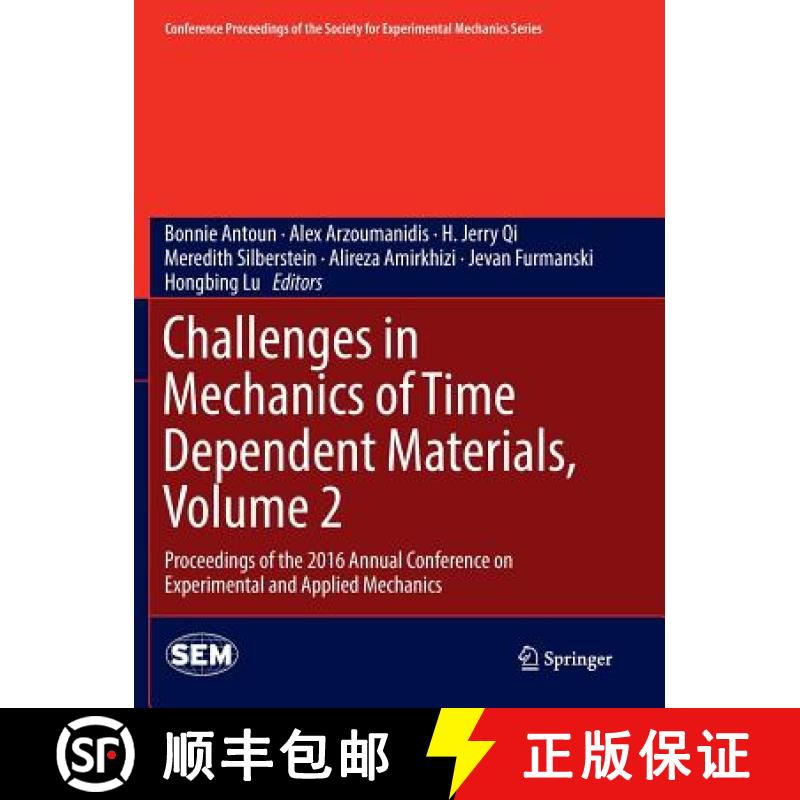 【3-4周达】Challenges in Mechanics of Time Dependent Materials, Volume 2 : Proceedings of the 2016 An... [9783319823805]