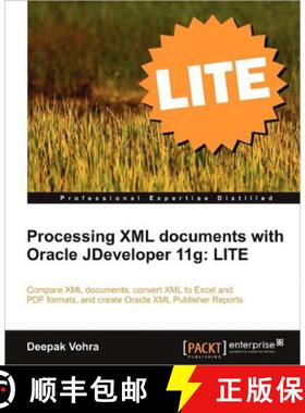 预订 Processing XML Documents with Oracle Jdeveloper 11g: Lite [9781849683821]