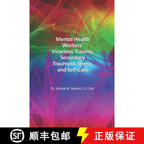【3-4周达】Mental Health Workers' Vicarious Trauma, Secondary Traumatic Stress, and Self-Care [9781948149105]