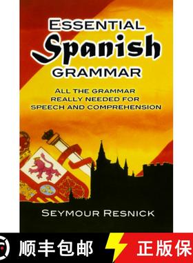 预订 Essential Spanish Grammar: All the Grammar Really Needed for Speech and Comprehension [9780486207803]